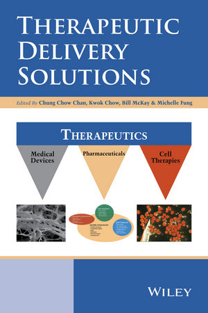 Therapeutic Delivery Solutions -  Chung Chow Chan,  Kwok Chow,  Michelle Fung,  Bill McKay