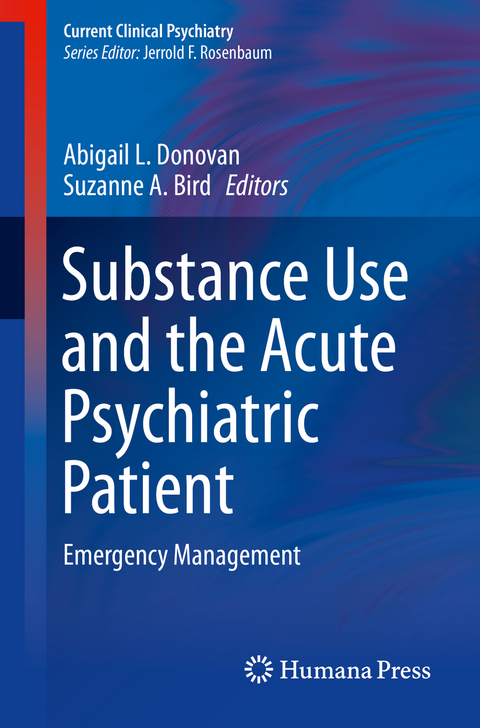 Substance Use and the Acute Psychiatric Patient - 