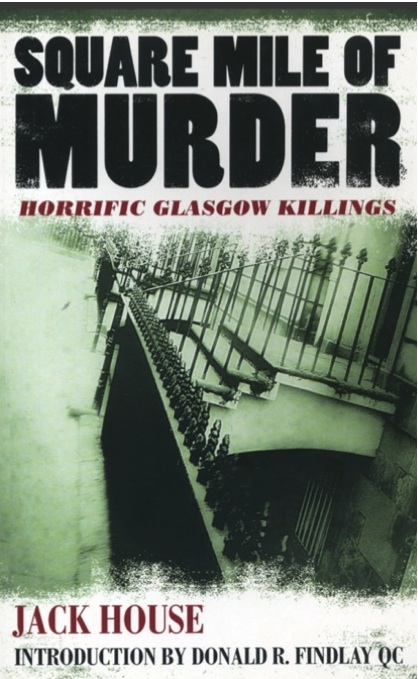 Square Mile of Murder - Jack House, Steven Wiggins