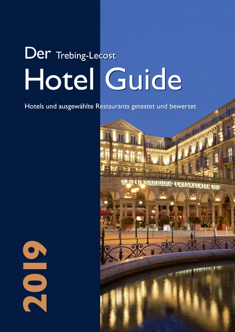 Der Trebing-Lecost Hotel Guide 2019 - Olaf Trebing-Lecost