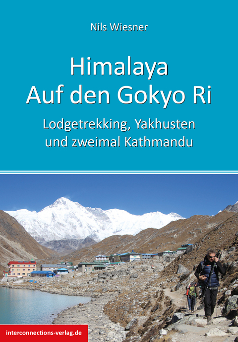 Himalaya - Auf den Gokyo Ri - Nils Wiesner