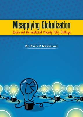 Misapplying Globalization -  Faris K. Nesheiwat