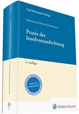 Praxis der Insolvenzanfechtung - Haarmeyer, Hans; Huber, Michael; Schmittmann, Jens M.