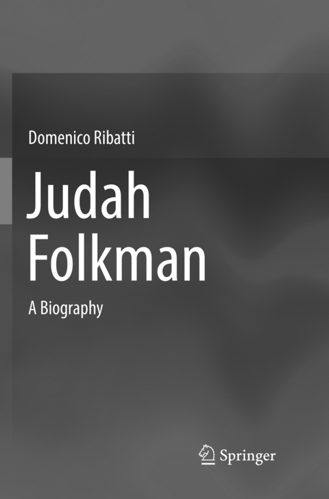 Judah Folkman - Domenico Ribatti