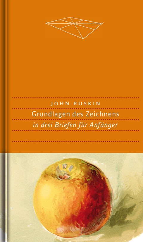 Grundlagen des Zeichnens - John Ruskin