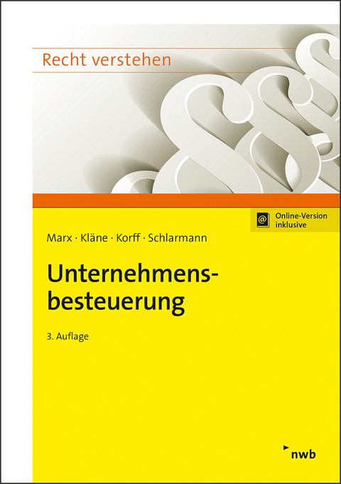 Unternehmensbesteuerung - Franz Jürgen Marx, Sebastian Kläne, Matthias Korff, Bernd Schlarmann