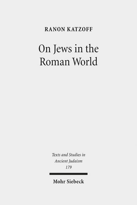 On Jews in the Roman World - Ranon Katzoff