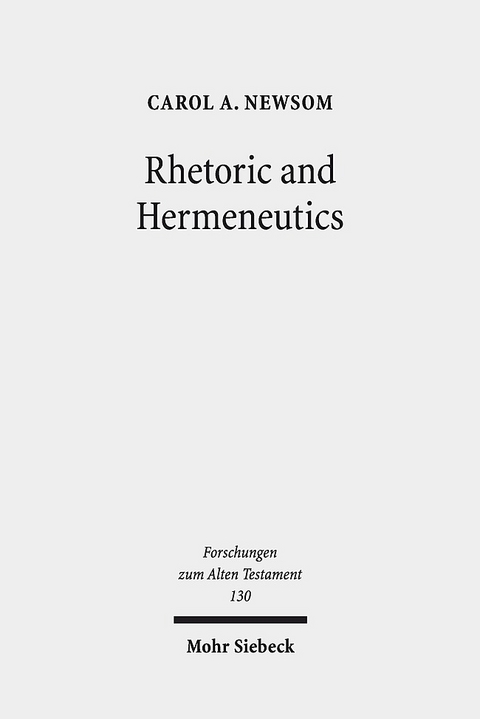 Rhetoric and Hermeneutics - Carol A. Newsom