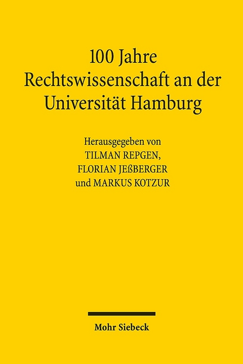 100 Jahre Rechtswissenschaft an der Universität Hamburg - 