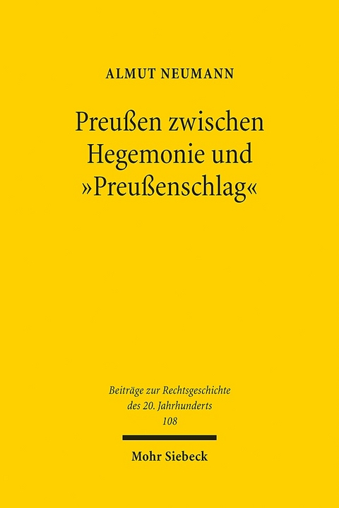Preußen zwischen Hegemonie und "Preußenschlag" - Almut Neumann