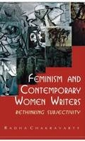 Feminism and Contemporary Women Writers - India) Chakravarty Radha (University of Delhi