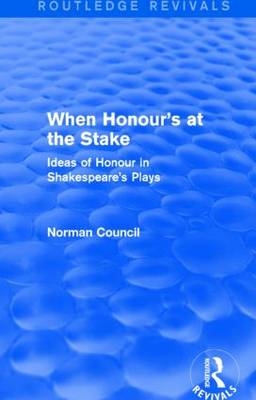 When Honour's at the Stake (Routledge Revivals) -  Norman Council