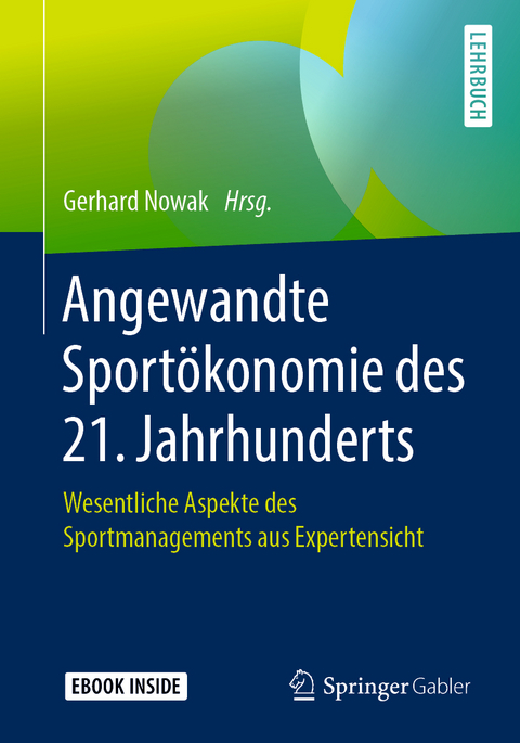 Angewandte Sportökonomie des 21. Jahrhunderts - 