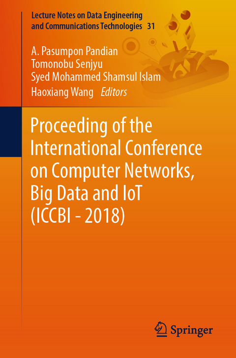 Proceeding of the International Conference on Computer Networks, Big Data and IoT (ICCBI - 2018) - 