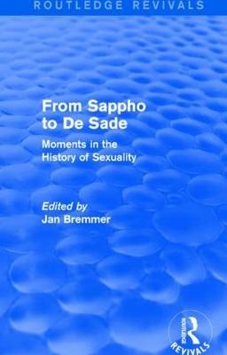 From Sappho to De Sade (Routledge Revivals) - 