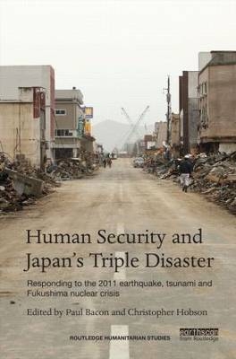 Human Security and Japan''s Triple Disaster - 