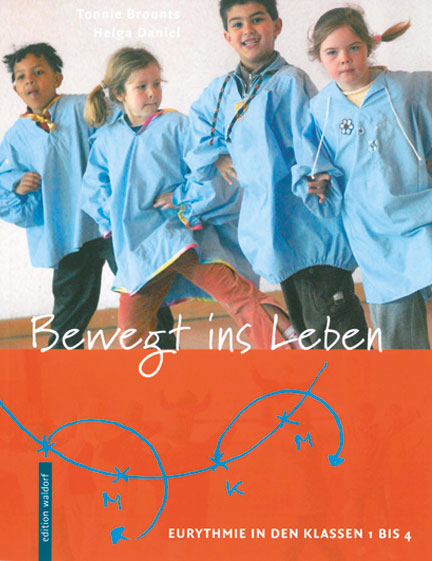 Bewegt ins Leben - Helga Daniel, Tonnie Brounts