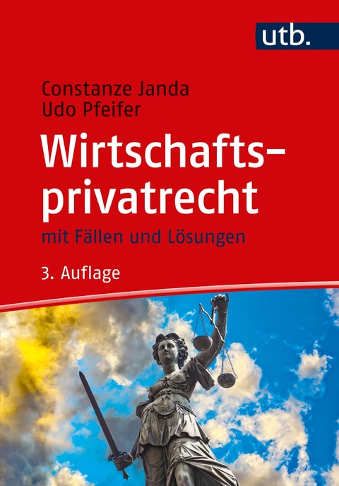 Wirtschaftsprivatrecht - Constanze Janda, Udo Pfeifer