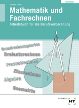 Übungsbuch mit eingetragenen Lösungen Mathematik und Fachrechnen - Bechinger, Ulf; Jurat, Martin