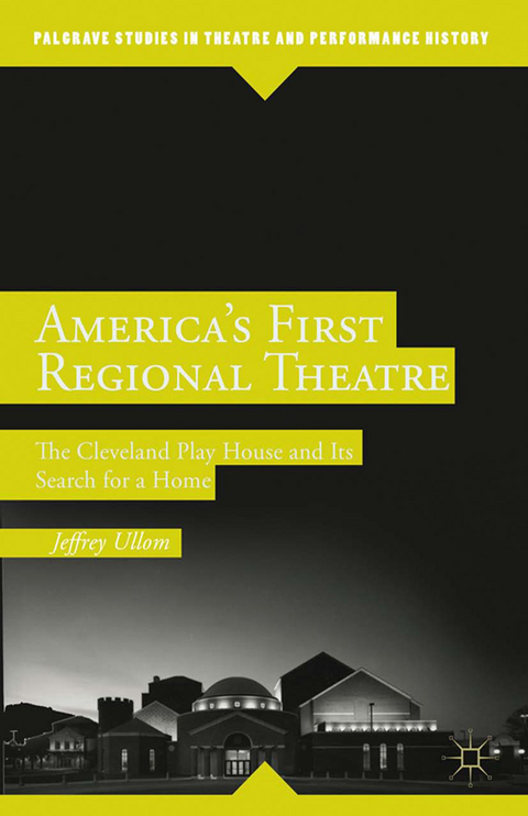 America’s First Regional Theatre - J. Ullom