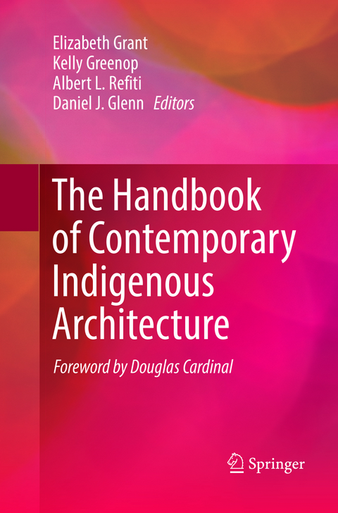 The Handbook of Contemporary Indigenous Architecture - 