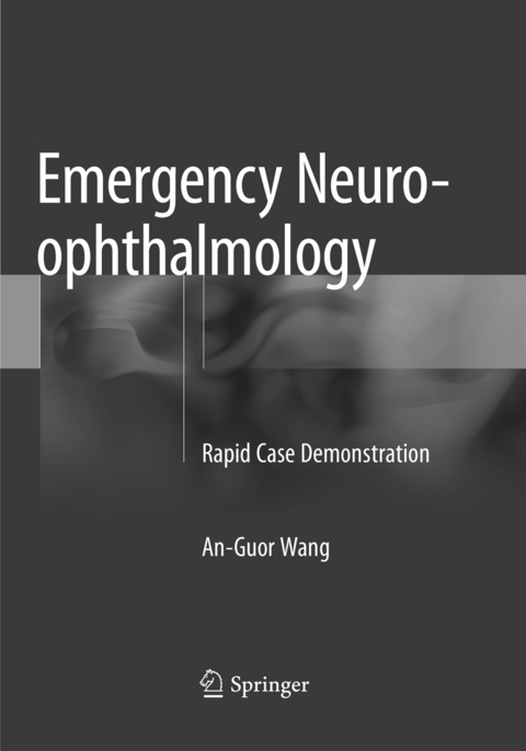 Emergency Neuro-ophthalmology - An-Guor Wang