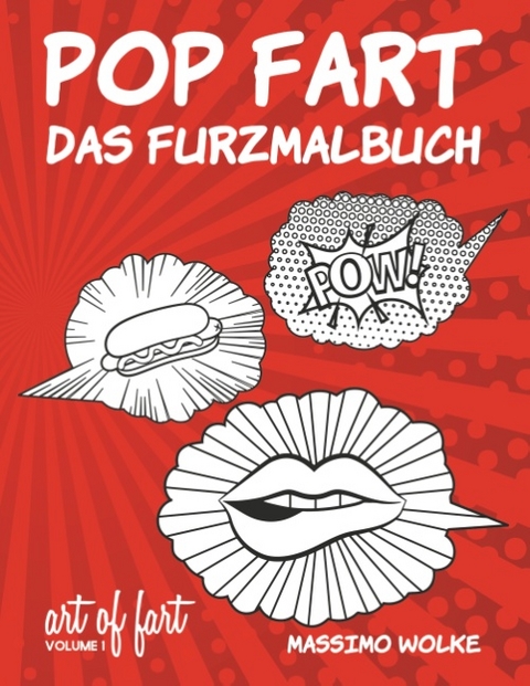 Pop Fart - Das Furzmalbuch - Massimo Wolke