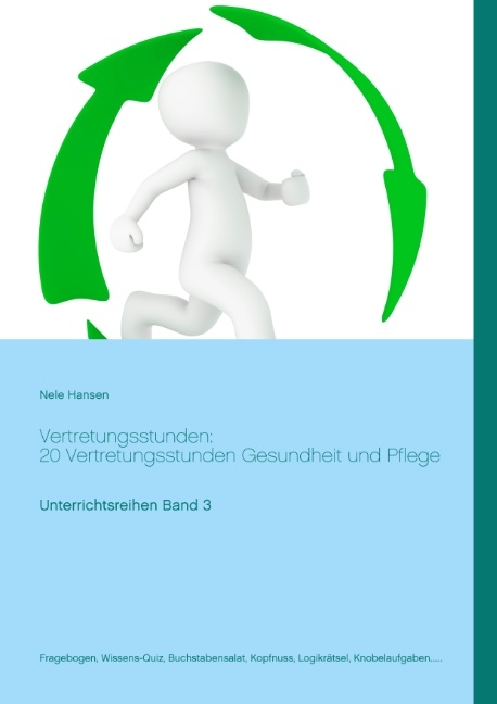 Vertretungsstunden: 20 Vertretungsstunden Gesundheit und Pflege - Nele Hansen