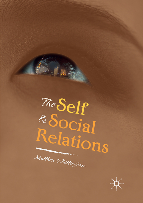 The Self and Social Relations - Matthew Whittingham