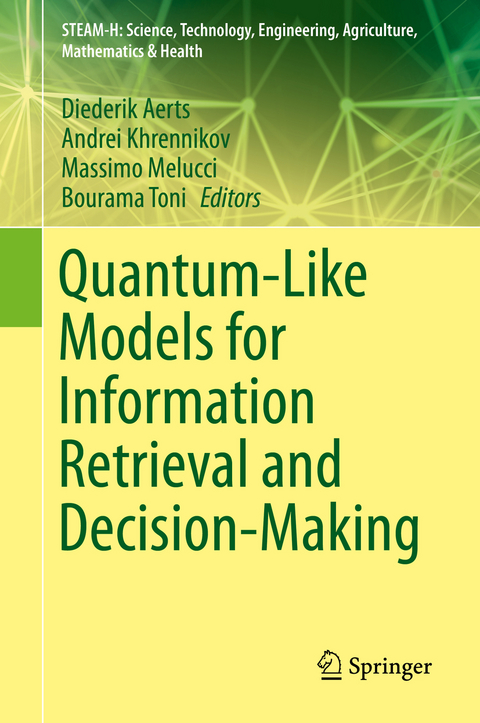 Quantum-Like Models for Information Retrieval and Decision-Making - 