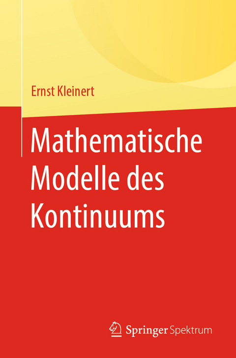 Mathematische Modelle des Kontinuums - Ernst Kleinert