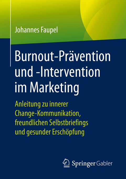 Burnout-Prävention und -Intervention im Marketing - Johannes Faupel