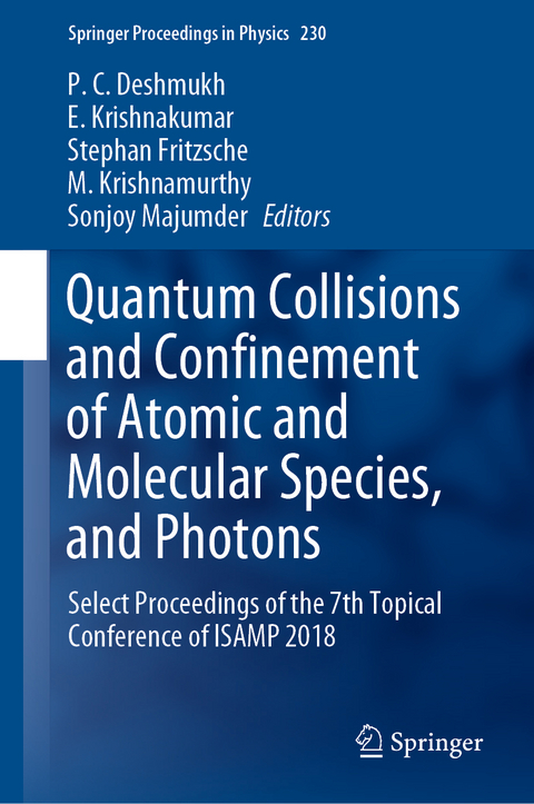 Quantum Collisions and Confinement of Atomic and Molecular Species, and Photons - 
