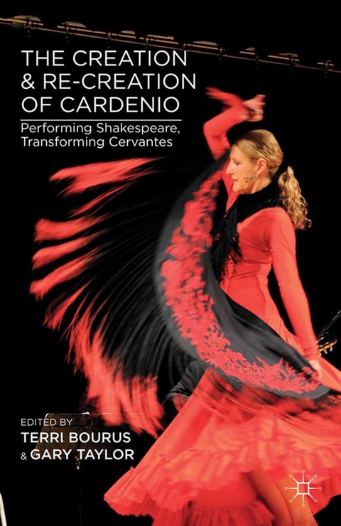 Creation and Re-Creation of Cardenio - 
