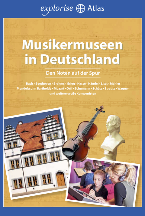 Musikermuseen in Deutschland - Andrea Faber, Mark Hillebrand