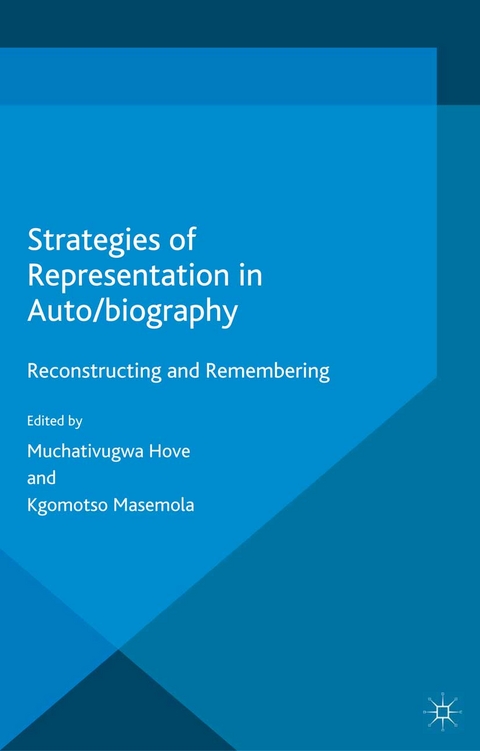 Strategies of Representation in Auto/biography - 
