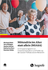 Mittendrin im Alter statt allein (MIASA) - Michael Klein, Vera Kölligan, Saskia Dauter, Katharina Zorn, Karsten Keller