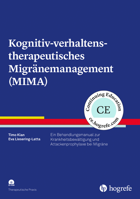 Kognitiv-verhaltenstherapeutisches Migränemanagement (MIMA) - Timo Klan, Eva Liesering-Latta