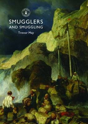 Smugglers and Smuggling -  Trevor May
