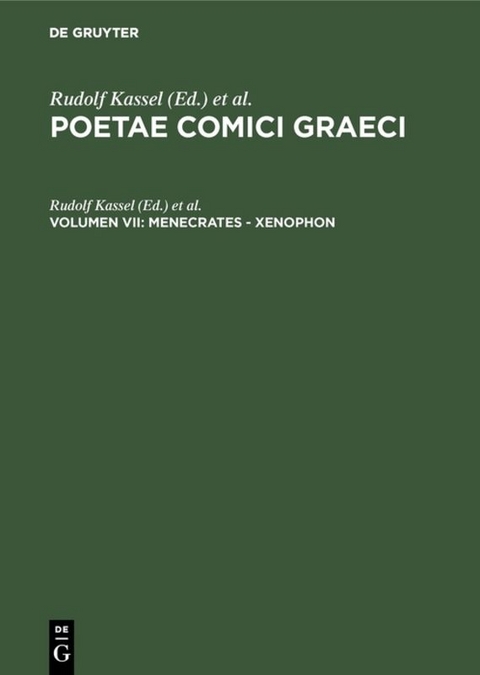 Poetae Comici Graeci / Menecrates - Xenophon - 