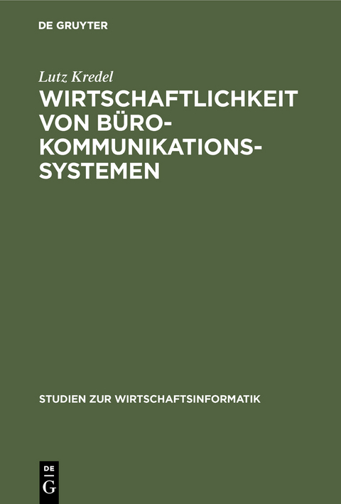 Wirtschaftlichkeit von Bürokommunikationssystemen - Lutz Kredel