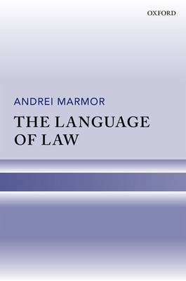 Language of Law -  Andrei Marmor