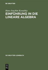 Einführung in die lineare Algebra - Hans-Joachim Kowalsky