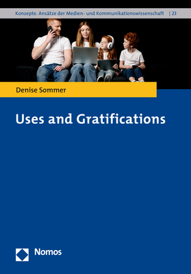 Uses and Gratifications - Denise Sommer