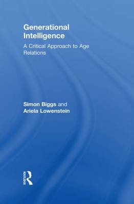 Generational Intelligence -  Simon Biggs,  Ariela Lowenstein