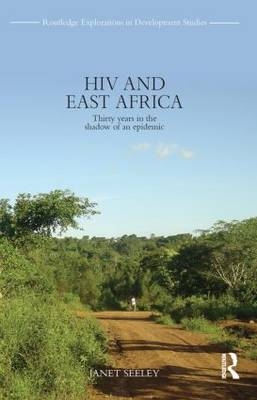 HIV and East Africa -  Janet Seeley