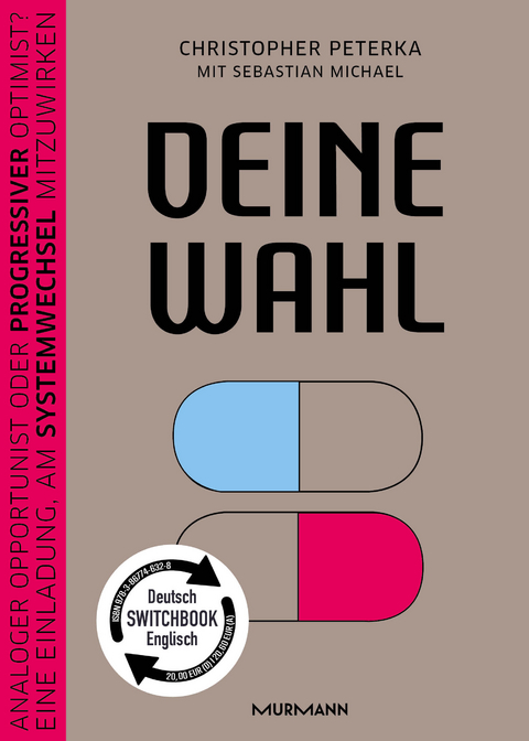 Deine Wahl / Your Choice – Zweisprachiges Wendebuch Deutsch / Englisch - Christopher Peterka, Sebastian Michael