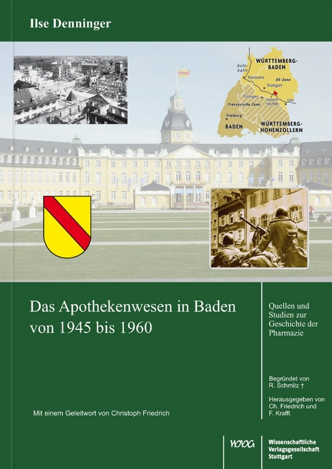 Das Apothekenwesen in Baden von 1945 bis 1961 - Ilse Denninger