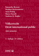 Völkerrecht - Droit international public - Samantha Besson, Stephan Breitenmoser, Anna Petrig, Marco Sassoli, Andreas R. Ziegler