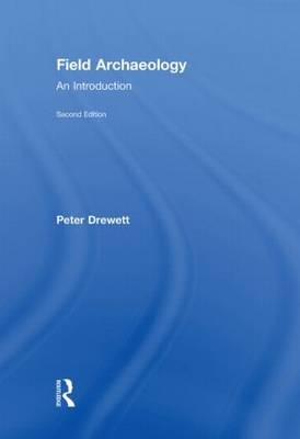 Field Archaeology -  Peter Drewett